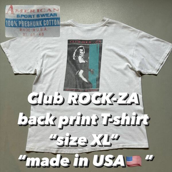 Club ROCK-ZA back print T-shirt “size XL” “made in USA” クラブロック座 バックプリントTシャツ 白 半袖 USA製 アメリカ製