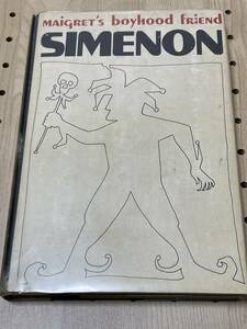  Georges * Simenon autograph .. autograph * signature * date me gray. .... English version * hard cover * the first version jacket attaching MAIGRET'S BOYHOOD FRIEND