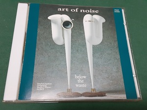 ART OF NOISE　アート・オブ・ノイズ■『ビロウ・ザ。ウェイスト』日本盤CDユーズド品