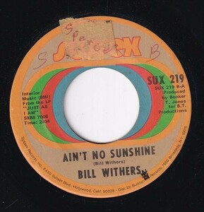 Bill Withers - Harlem / Ain't No Sunshine (B) SF-CP373