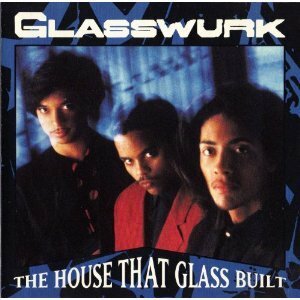 貴重廃盤 Glasswurk THE HOUSE THAT GLASS BUILT グラスワーク　90年作。DALLAS AUSTIN プロデュース。ボーナストラック収録