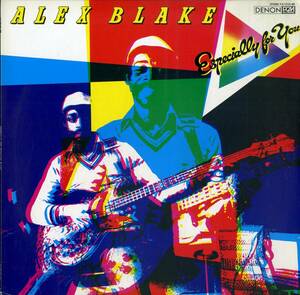 A00521528/LP/アレックス・ブレイク(ALEX BLAKE)「Especially For You (1979年・YX-7549-ND・小沢善雄プロデュース・フュージョン・ソウ