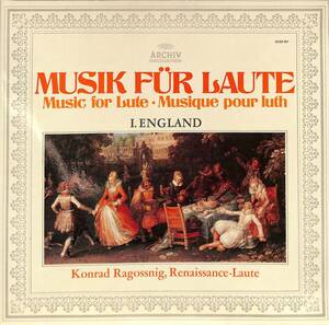 A00593587/LP/Konrad Ragossnig「Musik Fur Laute = Music For Lute = Musique Pour Luth: I. England」