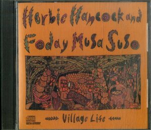 D00161817/CD/ハービー・ハンコック/フォデイ ムサ スソ「Village Life」