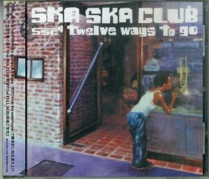 D00154913/CD/Ska Ska Club「Twelve Ways To Go」