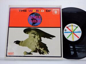 Charlie Parker「The World Of Charlie Parker」LP（12インチ）/Royal Roost(MJ-7068)/ジャズ