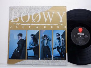 BOOWY(ボウイ)「Just A Hero(ジャスト・ア・ヒーロー)」LP（12インチ）/Eastworld Records(WTP-90389)/邦楽ロック