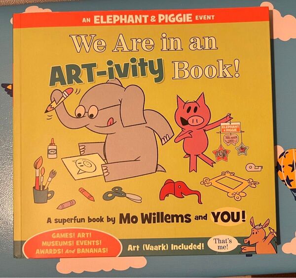 We Are in an ARTivity Book! (An Elephant and Piggie Book)