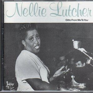 ネリー・ラッチャー/NELLIE LUTCHER「Ditto From Me to You」