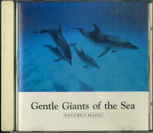 D00141900/CD/Natures Magic「Gentle Giants Of The Sea」