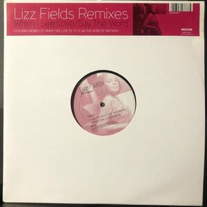 Lizz Fields - When I See Love / Say The Word (Remixes)　(B5)