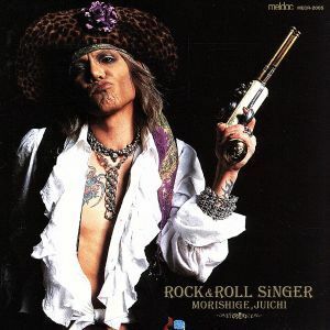 ＲＯＣＫ＆ＲＯＬＬ　ＳｉＮＧＥＲ／森重樹一（ＺＩＧＧＹ）