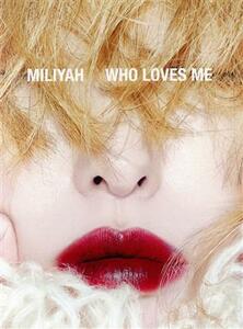 ＷＨＯ　ＬＯＶＥＳ　ＭＥ（初回生産限定盤）（ＤＶＤ付）／加藤ミリヤ