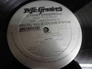 JOHNNY DANGEROUS/BEAT THAT BITCH featuring remixes by BRUTAL BILL & COLOUR SYSTEM/2846