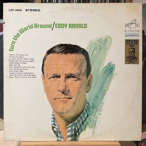 【US盤Org.深溝】 Eddy Arnold Turn The World Around (1967) RCA Victor LSP-3869