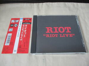 RIOT Riot Live ’89 日本のみCD化(発売当時) ハマースミス・オデオン(’81)とモンスターズ・オブ・ロック(’80)のライヴ　全１４曲