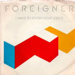 Foreigner 「I Want To Know What Love Is/ Street Thunder」米国盤EPレコード