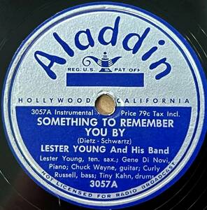 LESTER YOUNG AND HIS QUARTET ALADDIN Something To Remember You By/ Just Cooling