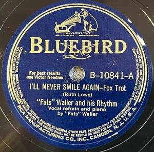 FATS WALLER AND HIS RHYTHM BLUEBIRD I*ll Never Smile Again/Stayin* At Home