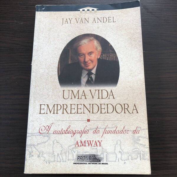 Livro em portugus ポルトガル語の本 ☆Uma vida empreendedora ☆Jay Van Andel