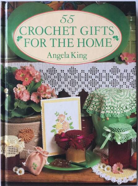 送料無料■ARTBOOK_OUTLET■84-101★編物 クロッシェで作る ホームギフト55 CROCHET GIFTS FOR THE HOME Angela King 英国1993年 入手困難