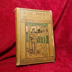 THE HERO of the HILLS 1901 s Vintage 洋書 ヴィンテージ アンティーク 古本 アメリカ ニューヨーク 店舗 カフェ 古民家 装飾 シャビー