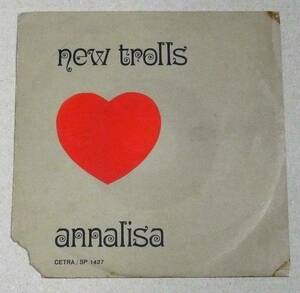 伊シングル●NEW TROLLS／Annalisa イタリアン・ロック集成掲載 ブリティッシュ・ロック影響大の楽曲 ピクチャースリーブやや難