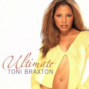 【輸入盤】Ｕｌｔｉｍａｔｅ　Ｔｏｎｉ　Ｂｒａｘｔｏｎ／トニ・ブラクストン