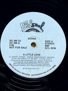 Aurra - A Little Love Salsoul Records - SG 366 DJ フォーマット： Vinyl ,12 ,33 1/3 RPM ,Promo, Stereo US 1982