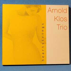 澤野工房★ Arnold Klos Trio / Heartstrings ★ アーノルド・クロス・トリオ ★ 廃盤・デジパック仕様