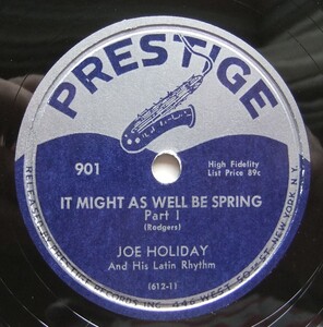 * JOE HOLIDAY * It Might As Well Be Spring * Prestige 901 (78rpm SP) *