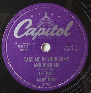 * LES PAUL / MARY FORD * Take Me In Your Arms And Hold Me * Capitol 2193 (78rpm SP) *