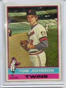 ●トム・ジョンソン　カード　Vol.1　1976TOPPS　77年16勝15S