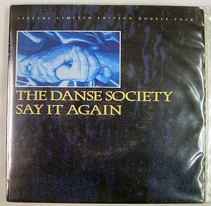 THE DANSE SCOCIETY/SAY IT AGAIN シングルレコード