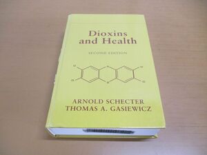 ▲01)【同梱不可】【図書落ち】ダイオキシンと健康/Dioxins and Health/Arnold Schecter/Thomas A. Gasiewicz/Wiley/洋書/A