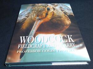 ＜洋書＞ヤマシギ　生態、狩猟、料理『WOODCOCK: Fieldcraft and Quarry』～ウッドコック資料集