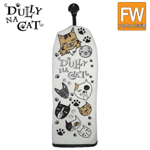 DULLY NA CAT フェアウェイウッド用 ヘッドカバー DN-FC【ダリーナキャット】【FW用】【ファミリー】【HeadCover】