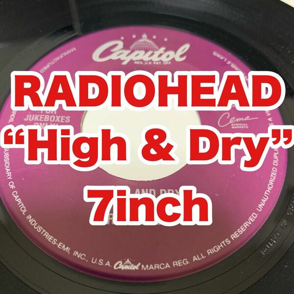 RADIOHEAD / High & Dry 非売品 7インチ 7inch レコード レディオヘッド トムヨークThe Bends