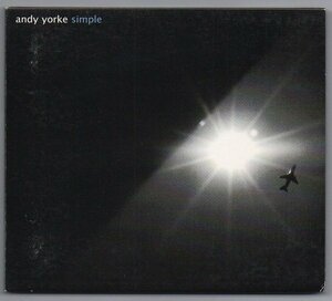 ★ANDY YORKE アンディ・ヨーク/Simple/2008年/ソロ・1stアルバム/デジパック仕様