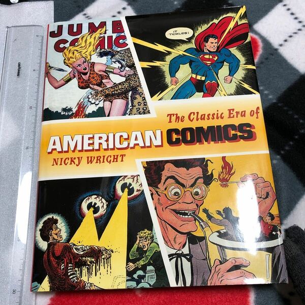 アメコミ初期の歴史　The Classic Era of the American Comics ハードカバー版 Nicky Wright