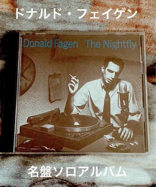 ナイトフライ／ドナルドフェイゲン ソロアルバム 国内盤CD Donald Fagen ｢Nightfly｣スティーリー・ダン 
