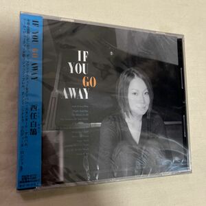 CD If you go away/西任白鵠