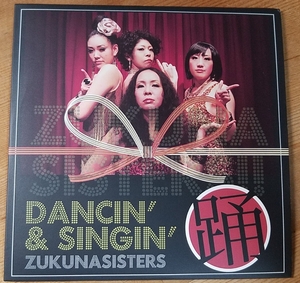 ♪ZUKUNASISTERS ズクナシ【DANCIN'&SINGIN'】CD♪踊 紙ジャケット仕様