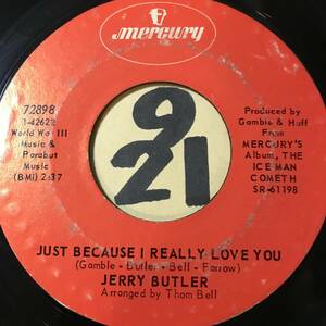 試聴 JERRY BUTLER JUST BECAUSE I REALLY LOVE YOU / ONLY THE STRONG SURVIVE 両面VG++ U-Love by J Dilla ネタ