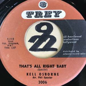  audition Phil * Spector * pre zentsu*60 KELL OSBORNE THAT*S ALL RIGHT BABY NM