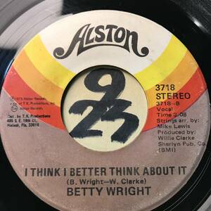  audition Miami * Queen BETTY WRIGHT I THINK I BETTER THINK ABOUT IT VG++ 1975 adult soul 