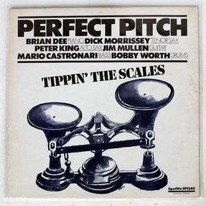 英 PERFECT PITCH/TIPPIN’ SCALES/SPOTLITE SPJ540 LP
