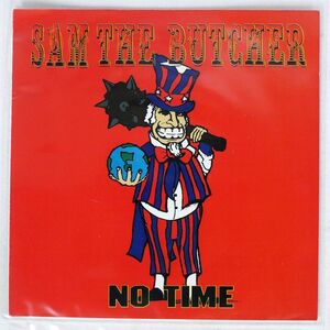 米 SAM THE BUTCHER/NO TIME/FAR OUT FOR13 7 □