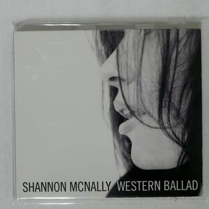 SHANNON MCNALLY/WESTERN BALLAD/NOT ON LABEL NONE CD □