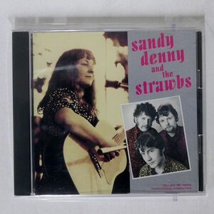 SANDY DENNY & THE STRAWBS/SANDY DENNY AND THE STRAWBS/HANNIBAL MDC6-1144 CD □